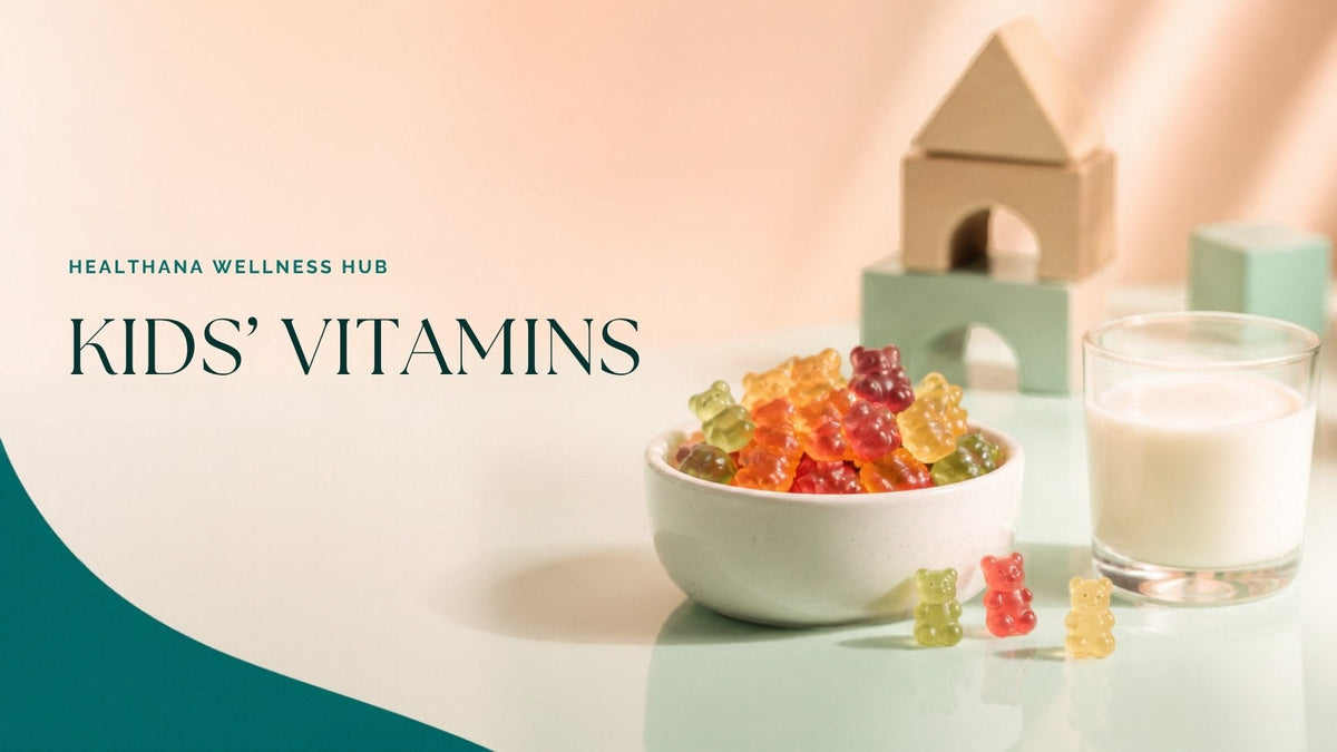 Colourful gummies and a glass of milk – Healthana kids' vitamins guide